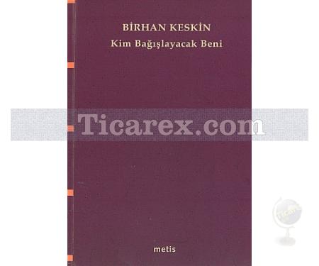 Kim Bağışlayacak Beni | Birhan Keskin - Resim 1