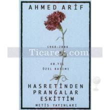 Hasretinden Prangalar Eskittim | 40. Yıl Özel Basımı | Ahmed Arif