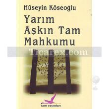 yarim_askin_tam_mahkumu