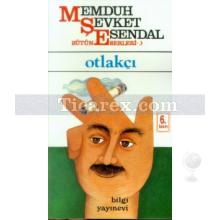 Otlakçı | Memduh Şevket Esendal