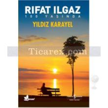 Yıldız Karayel | Rıfat Ilgaz