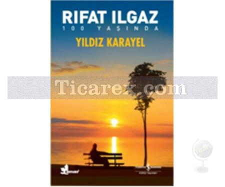 Yıldız Karayel | Rıfat Ilgaz - Resim 1