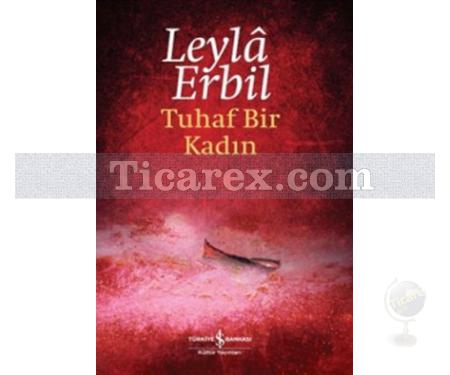 Tuhaf Bir Kadın | Leylâ Erbil - Resim 1