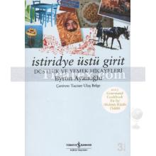 İstiridye Üstü Girit | Dostluk ve Yemek Hikayeleri | Byron Ayanoğlu