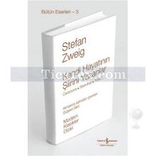 Kendi Hayatının Şiirini Yazanlar | Stefan Zweig