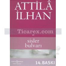 Sisler Bulvarı | Attila İlhan