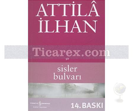 Sisler Bulvarı | Attila İlhan - Resim 1