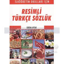 Resimli Türkçe Sözlük | Ekrem Aytar