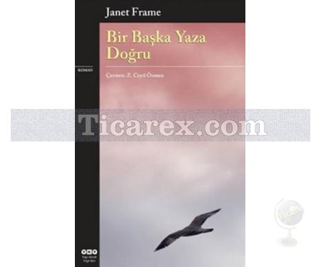 Bir Başka Yaza Doğru | Janet Frame - Resim 1