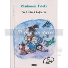 Okulumuz 1'deki | Fazıl Hüsnü Dağlarca