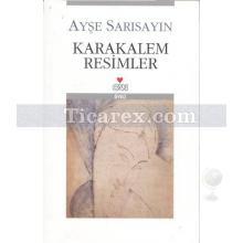 Karakalem Resimler | Ayşe Sarısayın