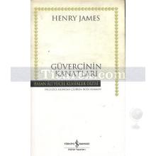 Güvercinin Kanatları | Henry James