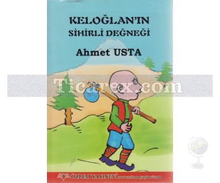 Keloğlan'ın Sihirli Değneği | Ahmet Usta - Resim 1