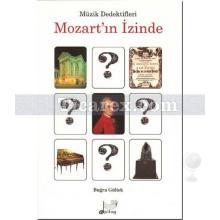 Müzik Dedektifleri - Mozart'ın İzinde | Buğra Gültek