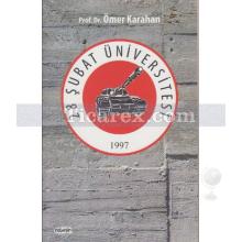 28 Şubat Üniversitesi | Ömer Karahan