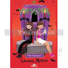Kız Kardeşim Vampir 2 - Harikampir | Sienna Mercer