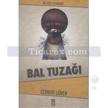 Bal Tuzağı | Cevheri Güven