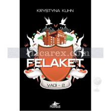 Felaket - Vadi 2 | Krystyna Kuhn