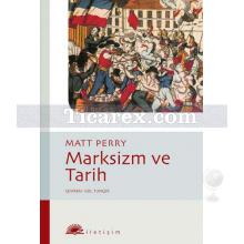 Marksizm ve Tarih | Matt Perry