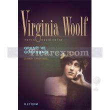 Granit ve Gökkuşağı | Virginia Woolf