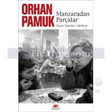 Manzaradan Parçalar | Orhan Pamuk