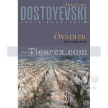 Öyküler | Fyodor Mihayloviç Dostoyevski