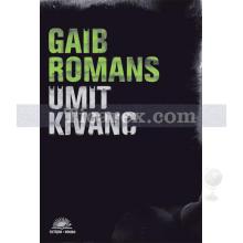 Gaib Romans | Ümit Kıvanç