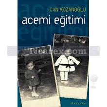 Acemi Eğitimi | Can Kozanoğlu