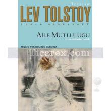 Aile Mutluluğu | Lev Nikolayeviç Tolstoy
