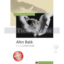 Altın Balık | J.M.G. L. Clezio