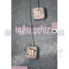 Uyku Şehir | Behiç Ak