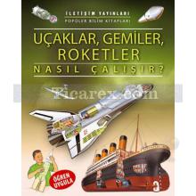 Uçaklar, Gemiler, Roketler | Nasıl Çalışır? | Mark Jackson, Jim Pipe