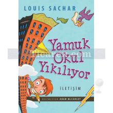 Yamuk Okul Yıkılıyor | Louis Sachar