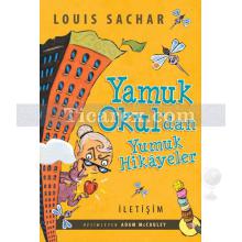 Yamuk Okul'dan Yumuk Hikâyeler | Louis Sachar