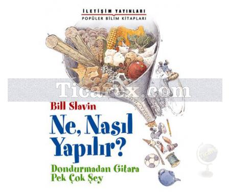 Ne, Nasıl Yapılır? | Dondurmadan Gitara Pek Çok Şey | Bill Slavin, Jim Slavin - Resim 1
