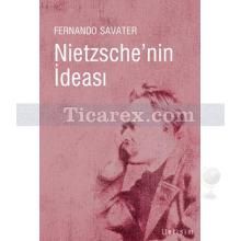 Nietzsche'nin İdeası | Fernando Savater