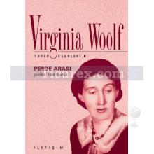 Perde Arası | Virginia Woolf
