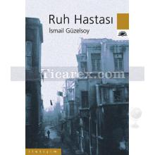 Ruh Hastası | İsmail Güzelsoy