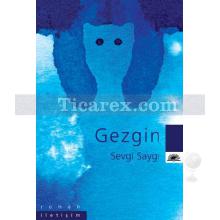 Gezgin | Sevgi Saygı