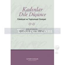 Kadınlar Dile Düşünce | Edebiyat Ve Toplumsal Cinsiyet | Derleme
