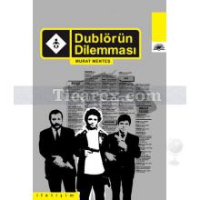 Dublörün Dilemması | Murat Menteş