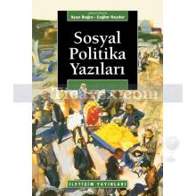 Sosyal Politika Yazıları | derleme (Utku Barış Balaban, Burcu Yakut Çakar)