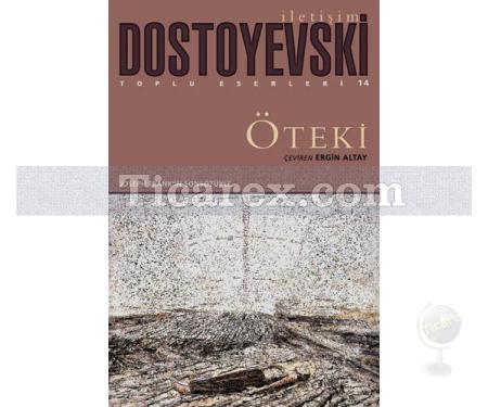 Öteki | Fyodor Mihayloviç Dostoyevski - Resim 1