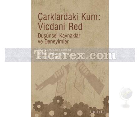 Çarklardaki Kum: Vicdani Red | Kolektif - Resim 1