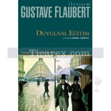 Duygusal Eğitim | Bir Delikanlının Hikâyesi | Gustave Flaubert