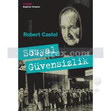 Sosyal Güvensizlik | Robert Castel