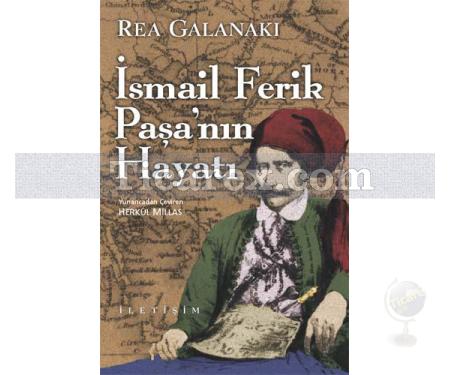 İsmail Ferik Paşa'nın Hayatı | Rea Galanaki - Resim 1