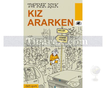 Kız Ararken | Toprak Işık - Resim 1