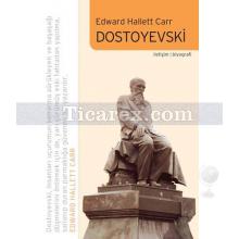 Dostoyevski | Edward Hallett Carr