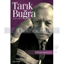 Dönemeçte | Tarık Buğra